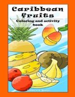 Caribbean Fruit Coloring and Activity Book