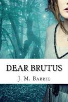 Dear Brutus