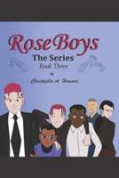 Rose Boys The Series