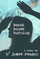 Beach House Burning
