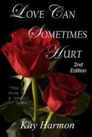 Love Can Sometimes Hurt