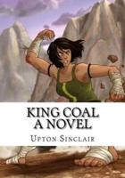 King Coal a Novel