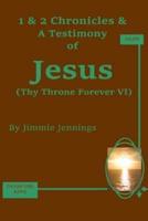 1 & 2 Chronicles & A Testimony of Jesus