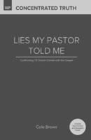 Lies My Pastor Told Me