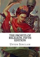 The Profits of Religion, Fifth Edition