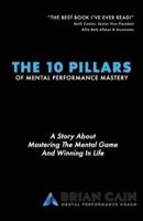 The 10 Pillars of Mental Performance Mastery