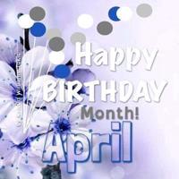 Happy Birthday Month- April