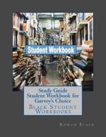 Study Guide Student Workbook for Garvey's Choice