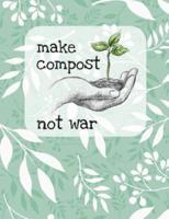Make Compost Not War