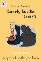 Lonely Lucilla Second Edition