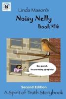 Noisy Nelly Second Edition