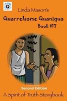 Quarrelsome Quaniqua Second Edition