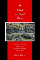 A Good In-Land Town
