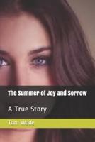 The Summer of Joy and Sorrow