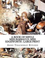 A Book of Sibyls Miss Barbauld, Miss Edgeworth