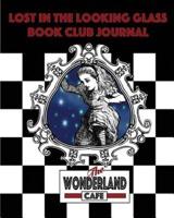 Lost in the Looking Glass Book Club Journal