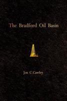 The Bradford Oil Basin