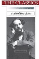 Charles Dickens, A Tale of Two Cities