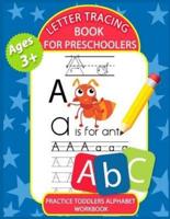 Letter Tracing Book for Preschoolers: Letter Tracing Books for Kids Ages 3-5, Kindergarten, Toddlers, Preschool, Letter Tracing Practice Workbook Alphabet