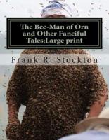 The Bee-Man of Orn and Other Fanciful Tales