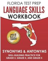 FLORIDA TEST PREP Language Skills Workbook Synonyms & Antonyms