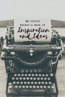 My Little Author's Book of Inspiration and Ideas
