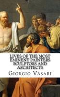 Lives of the Most Eminent Painters Sculptors and Architects