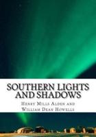 Southern Lights and Shadows