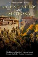 Mount Athos and Meteora