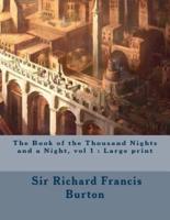The Book of the Thousand Nights and a Night, Vol 1