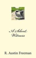 A Silent Witness