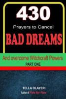 430 Prayers to Cancel Bad Dreams and Overcome Witchcraft Powers Part One