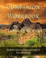 Companion Work Book the Three Questions