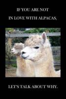 If You Are Not in Love With Alpacas Let's Talk About Why