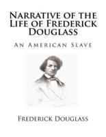 Narrative of the Life of Frederick Douglass