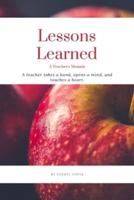 Lessons Learned: A Teacher's Memoir