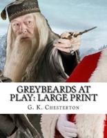 Greybeards at Play