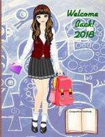 Back to School (77) Composition Notebook Welcome Back 2018