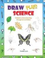 Draw Plus Science