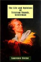 The Life and Opinions of Tristram Shandy, Gentleman (Illustrated)