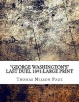 "George Washington's" Last Duel 1891