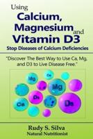 Using Calcium, Magnesium, and Vitamin D3
