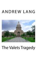 The Valets Tragedy