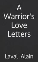 A Warrior's Love Letters
