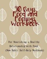 90 Days Food and Feelings Workbook