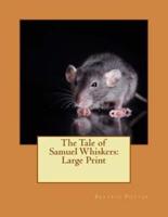 The Tale of Samuel Whiskers