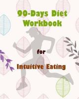 90-Days Diet Workbook for Intuitive Eating