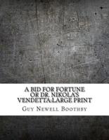 A Bid for Fortune or Dr. Nikola's Vendetta