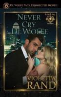 Never Cry De Wolfe