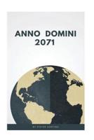 Anno Domini 2071 (English Edition)